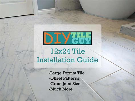 12x24 tile layout|How to Lay 12x24 Tile: A StepbyStep Guide for Stunning Results